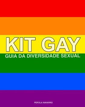 Kit Gay: Guia da Diversidade Sexual