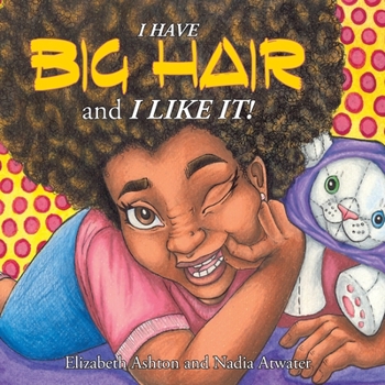 Paperback I Have BIG HAIR and I Like It! Book