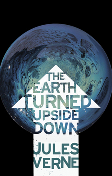 Paperback The Earth Turned Upside Down Book