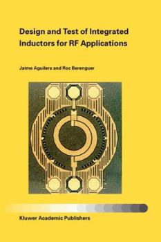 Paperback Design and Test of Integrated Inductors for RF Applications Book