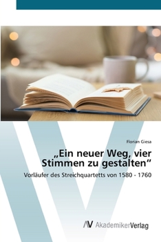 Paperback "Ein neuer Weg, vier Stimmen zu gestalten" [German] Book