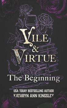 Vile & Virtue: The Beginning