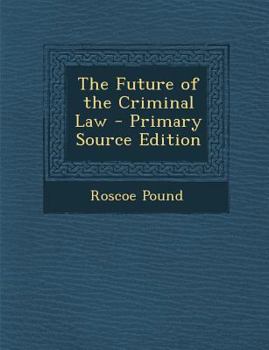 Paperback The Future of the Criminal Law Book