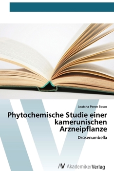 Paperback Phytochemische Studie einer kamerunischen Arzneipflanze [German] Book