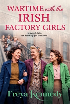Wartime with the Irish Factory Girls
