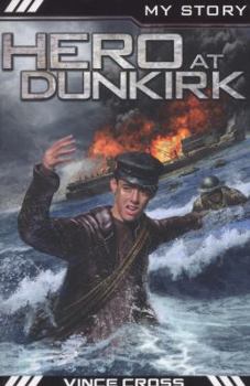 Paperback Hero at Dunkirk (My True Stories) Book
