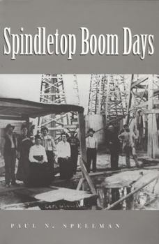 Hardcover Spindletop Boom Days Book