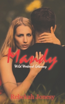 Paperback Mandy: Wild Weekend Getaway Book