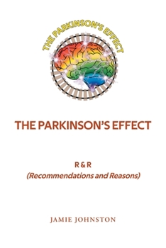 Paperback The Parkinson's Effect: R&R (Recommendations and Reasons) Book