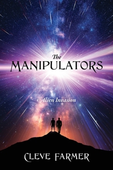 Paperback The Manipulators: Alien Invasion Book