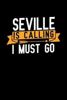 Seville is calling I Must go: Graph Paper Vacation Notebook with 120 pages 6x9 perfect as math book, sketchbook, workbook and diary