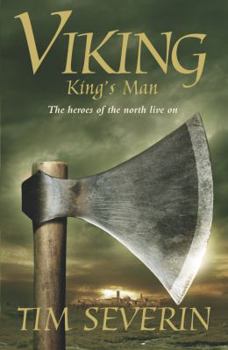 Hardcover King's Man: The Heroes of the North Live On (Viking Trilogy) Book