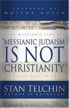 Paperback Messianic Judaism Is Not Christianity: A Loving Call to Unity Book