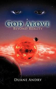 Paperback God Above: Beyond Reality Book