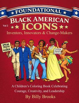 Paperback Foundational Black American Icons: Vol 2 Inventors, Innovators & Change-Makers Book