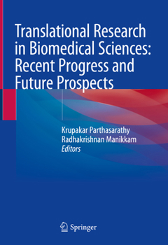 Hardcover Translational Research in Biomedical Sciences: Recent Progress and Future Prospects Book