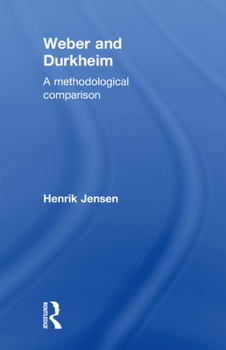 Paperback Weber and Durkheim: A Methodological Comparison Book