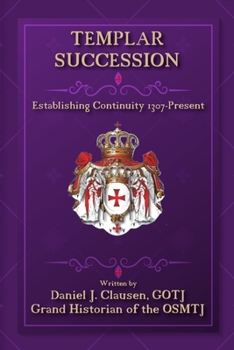 Paperback Templar Succession: Establishing Continuity 1307-Present Book
