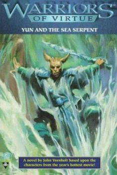 Mass Market Paperback Warriors of Virtue 1: Yun and the Sea Serpent Book