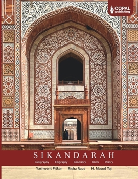 Paperback Sikandarah: Calligraphy, Epigraphy, Geometry, Islimi, Poetry Book