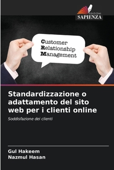Paperback Standardizzazione o adattamento del sito web per i clienti online [Italian] Book