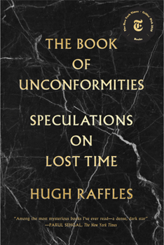 Paperback The Book of Unconformities: Speculations on Lost Time Book