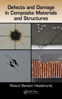 Hardcover Defects and Damage in Composite Materials and Structures Book