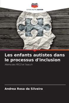 Paperback Les enfants autistes dans le processus d'inclusion [French] Book