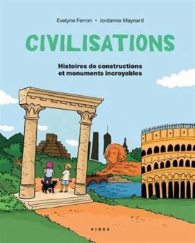 Paperback Civilisations: Histoires de constructions et monuments incroyables [French] Book