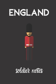 ENGLAD SOLDIER NOTES: small lined England Notebook / Travel Journal to write in (6'' x 9'') 120 pages