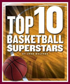 Library Binding Top 10 Basketball Superstars Book