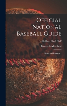 Hardcover Official National Baseball Guide; Rules and Records ..; For holdings check shelf Book