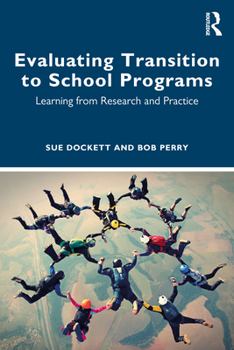 Paperback Evaluating Transition to School Programs: Learning from Research and Practice Book