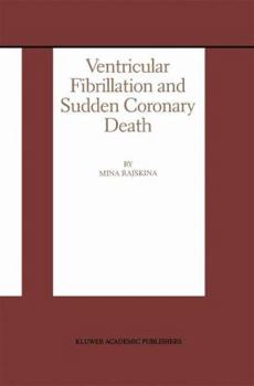 Paperback Ventricular Fibrillation and Sudden Coronary Death Book