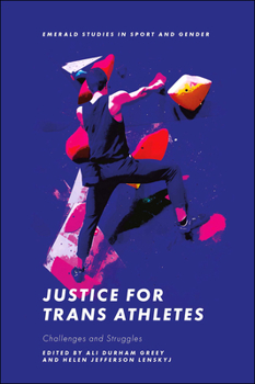 Hardcover Justice for Trans Athletes: Challenges and Struggles Book