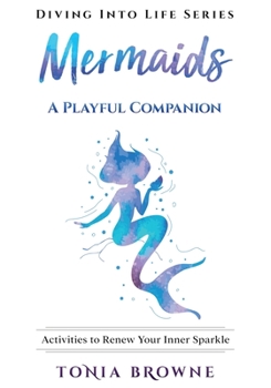 Paperback Mermaids: Activities to Renew Your Inner Sparkle Book