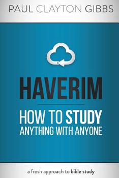 Paperback Haverim: How to Study Anything with Anyone Book