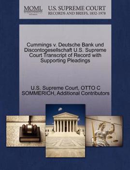 Paperback Cummings V. Deutsche Bank Und Discontogesellschaft U.S. Supreme Court Transcript of Record with Supporting Pleadings Book