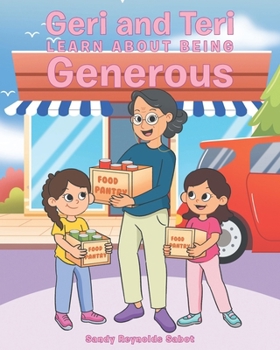 Paperback Geri and Teri Learn About Being Generous Book
