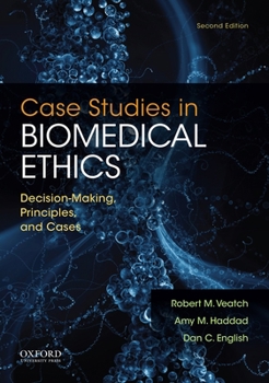 Paperback Case Studies in Biomedical Ethics: Decision-Making, Principles, and Cases Book