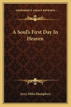 A Soul's First Day In Heaven