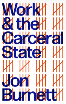 Hardcover Work and the Carceral State Book