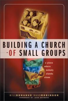 Hardcover Building a Church of Small Groups: A Place Where Nobody Stands Alone Book