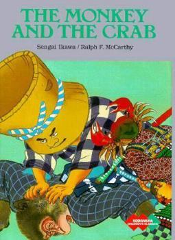 Hardcover The Monkey and the Crab (Kodansha Children's Classics) Book