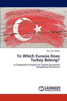 Paperback To Which Eurasia Does Turkey Belong? Book