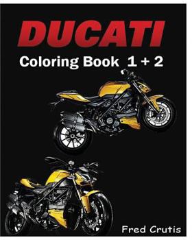 Paperback Ducati: Coloring Book 1 + 2: adult coloring book