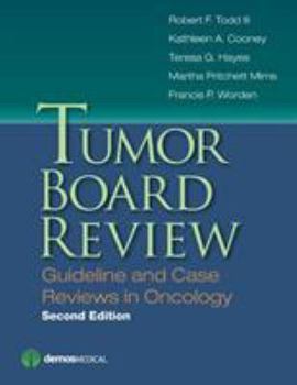 Tumor Board Review: Guideline and Case Reviews in Oncology