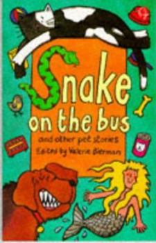 Paperback Snake on the Bus and Other Pet Stories Book