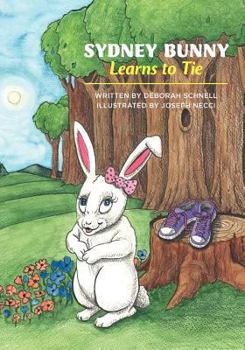 Paperback Sydney Bunny Learns to Tie Book