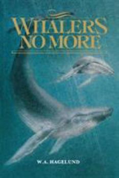 Paperback Whalers No More Book